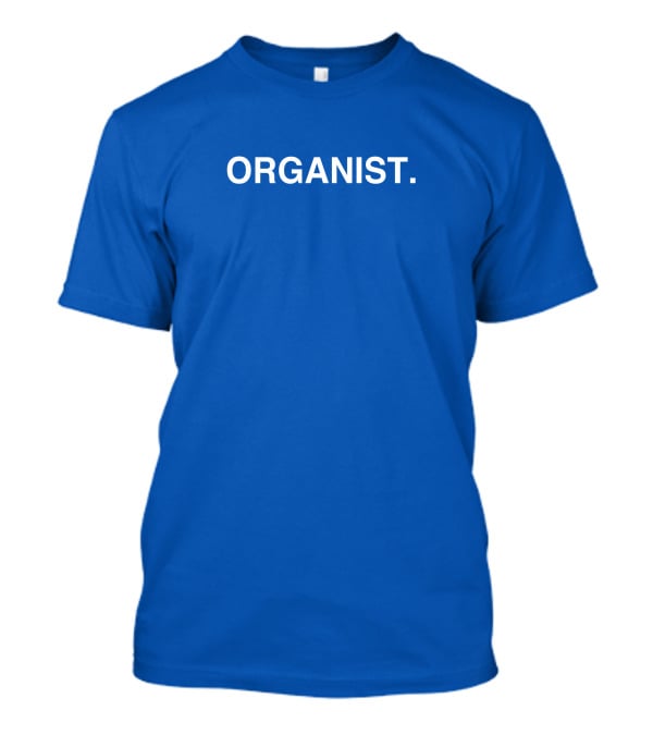 ORGANIST T-Shirt