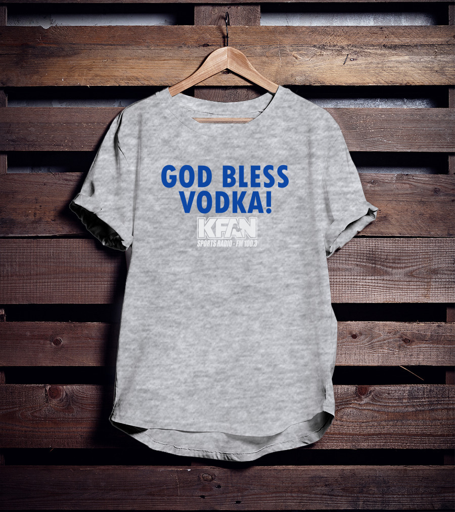KFAN Sports Radio FM 100.3 God Bless Vodka T-Shirt