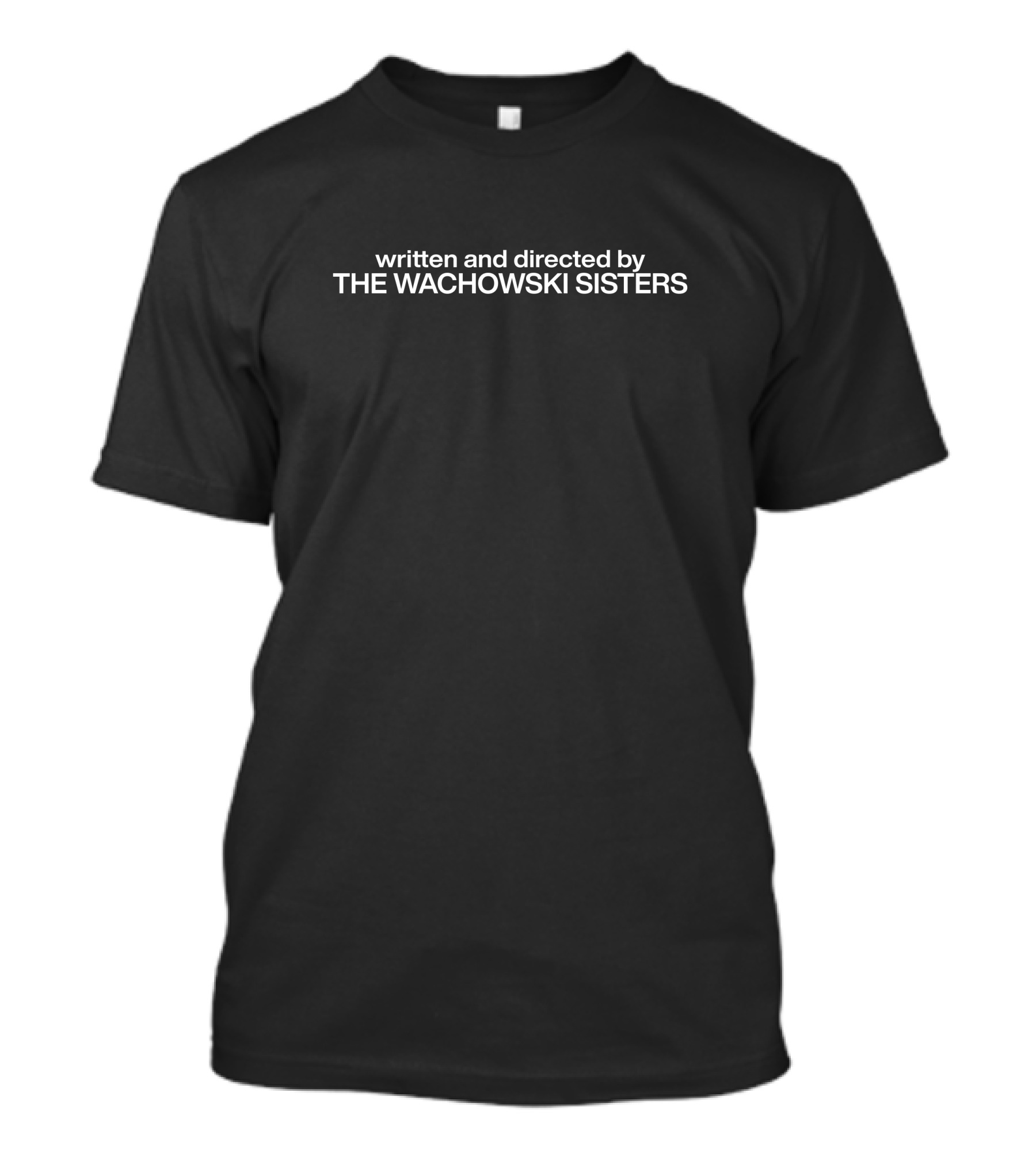 Brellies Written And Directed By The Wachowski Sisters T-Shirt