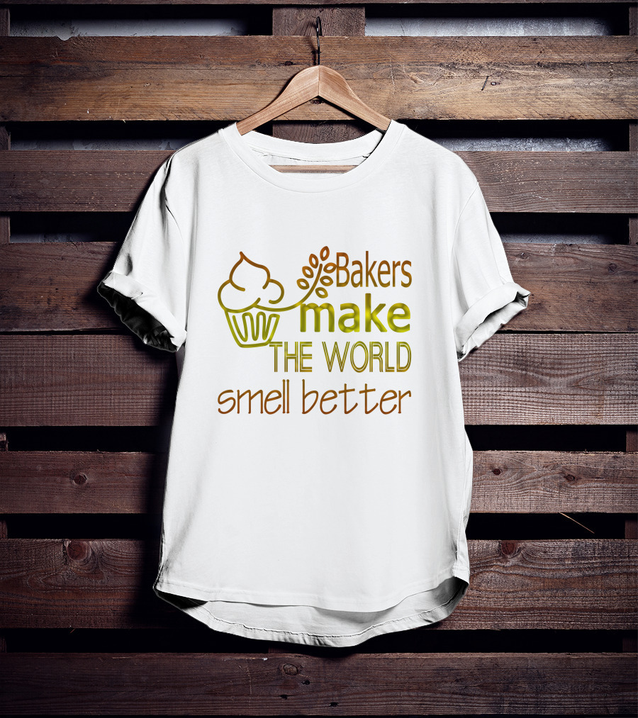Bakers Make The World Smell Better Cupcake T-Shirt
