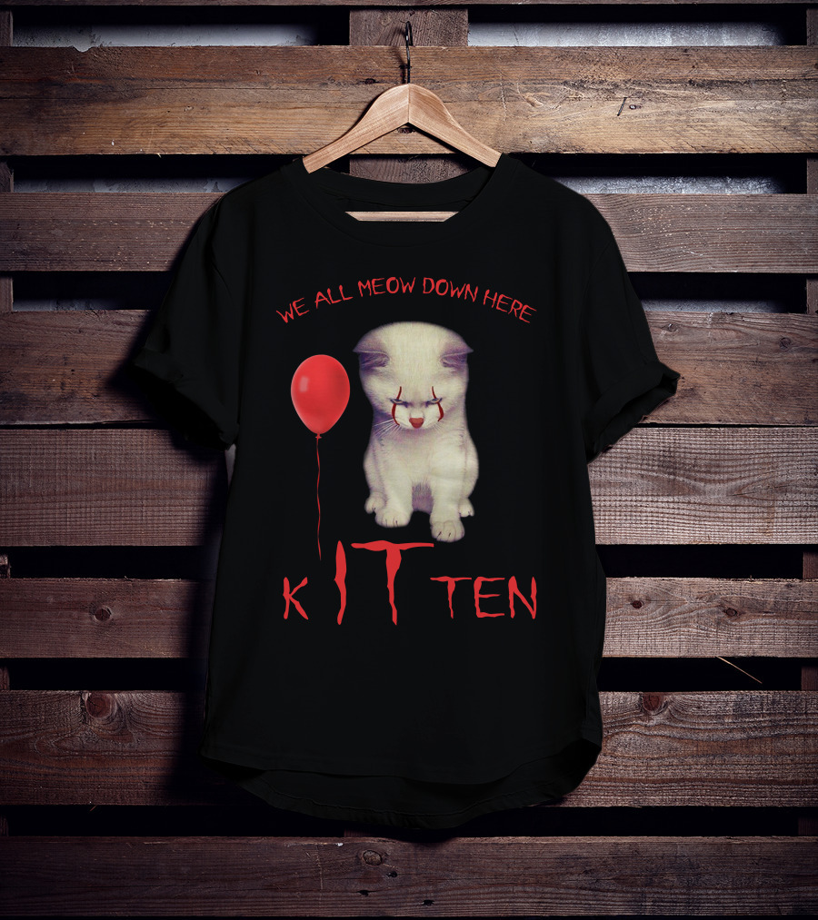 We All Meow Down Here Kitten T-Shirt