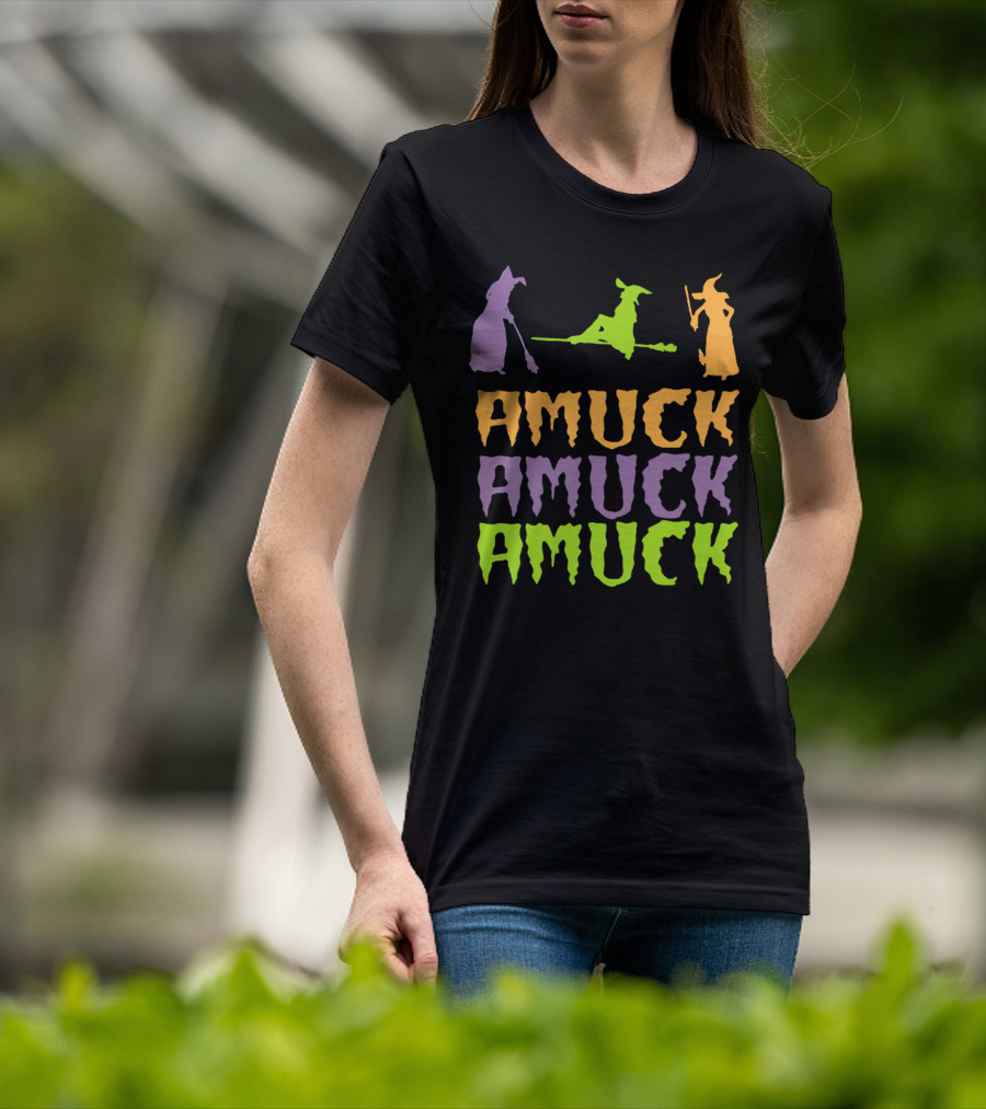 Amuck Amuck Amuck Hocus Pocus Witch T-Shirt