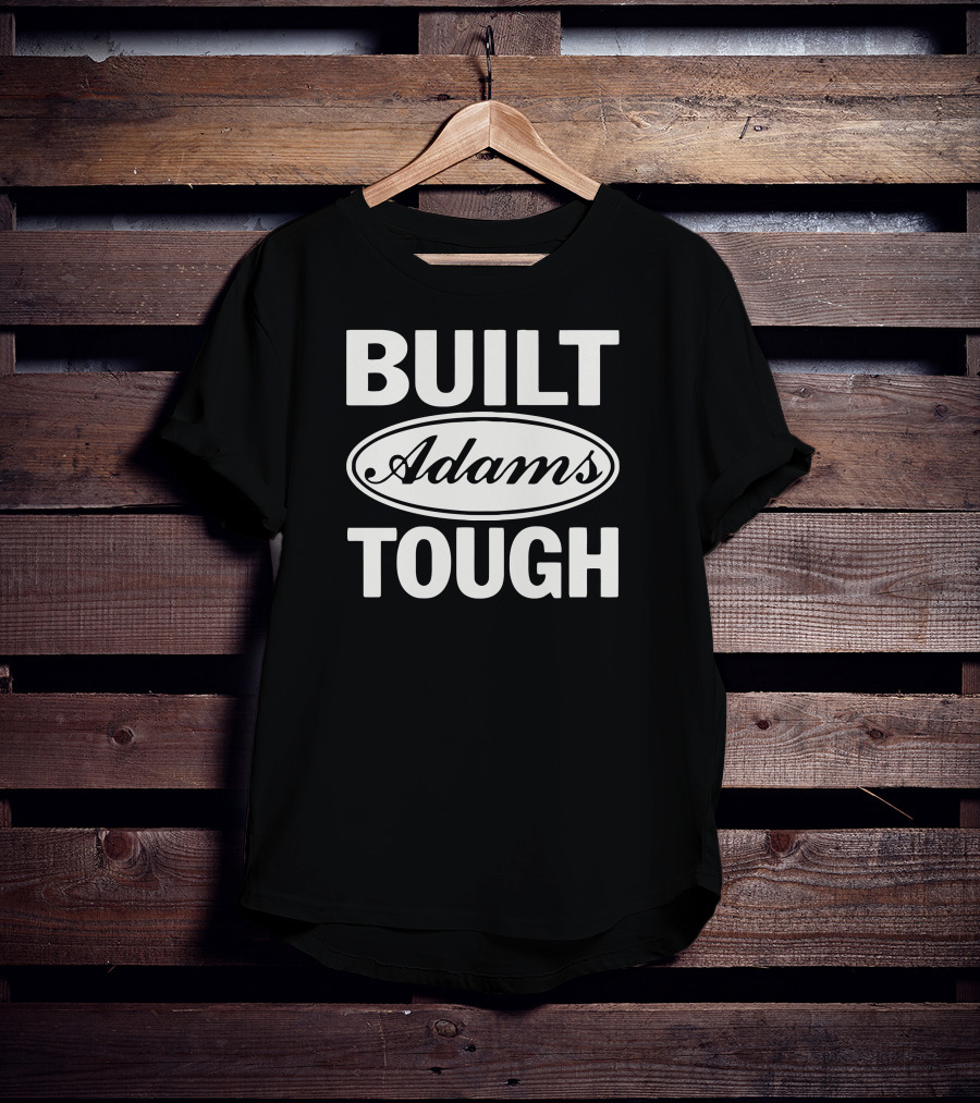 Built Adams Tough Classic Bold Lettering T-Shirt