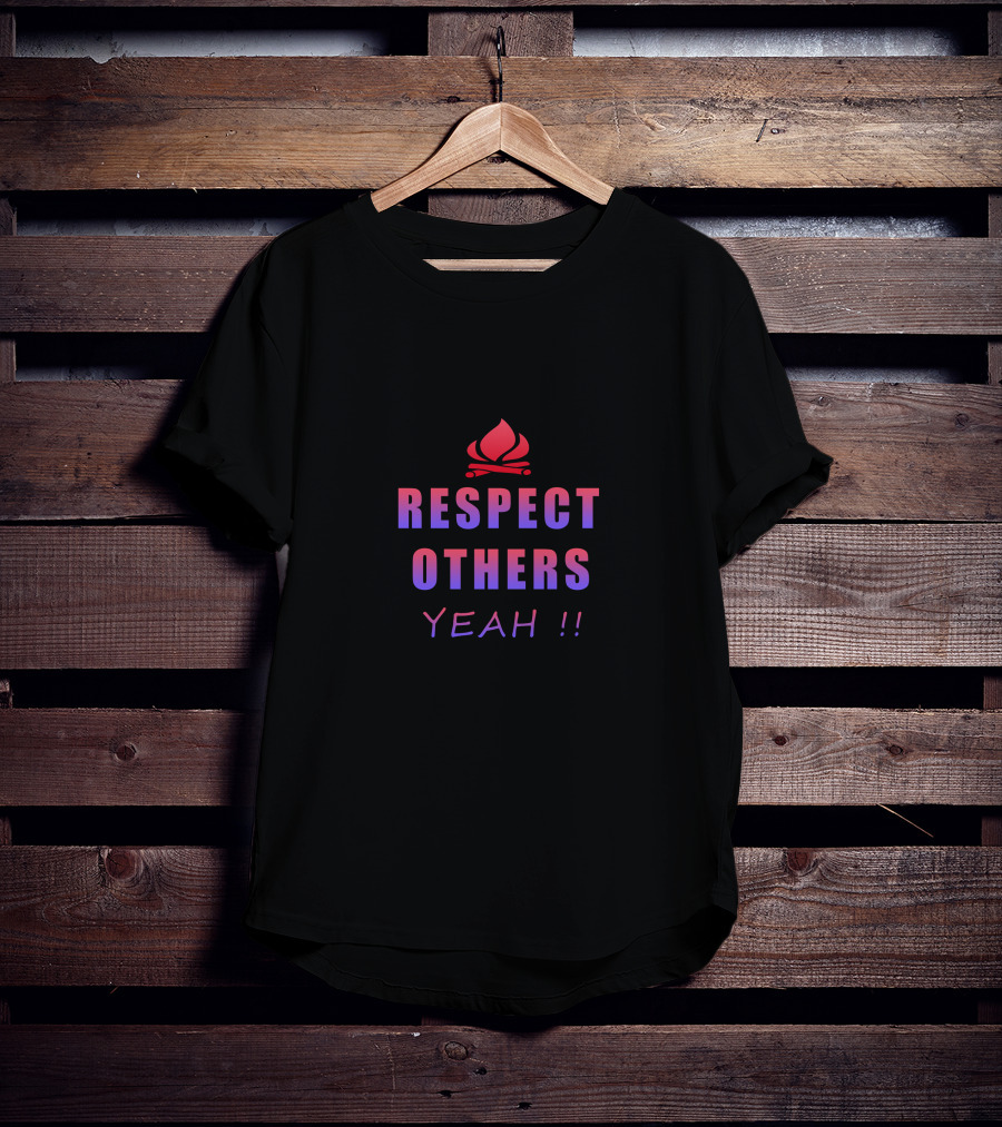 Respect Others Yeah Campfire T-Shirt