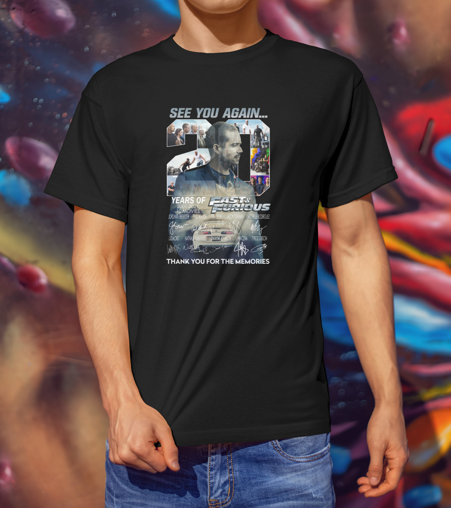 See You Again 20 Years Of Fast And Furious Thank You For The Memories T-Shirt
