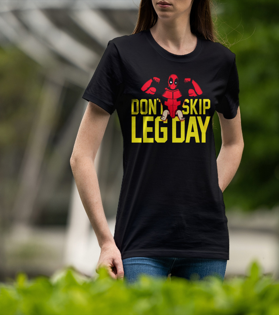 Don't Skip Leg Day Deadpool Gym Workout Motivation T-Shirt