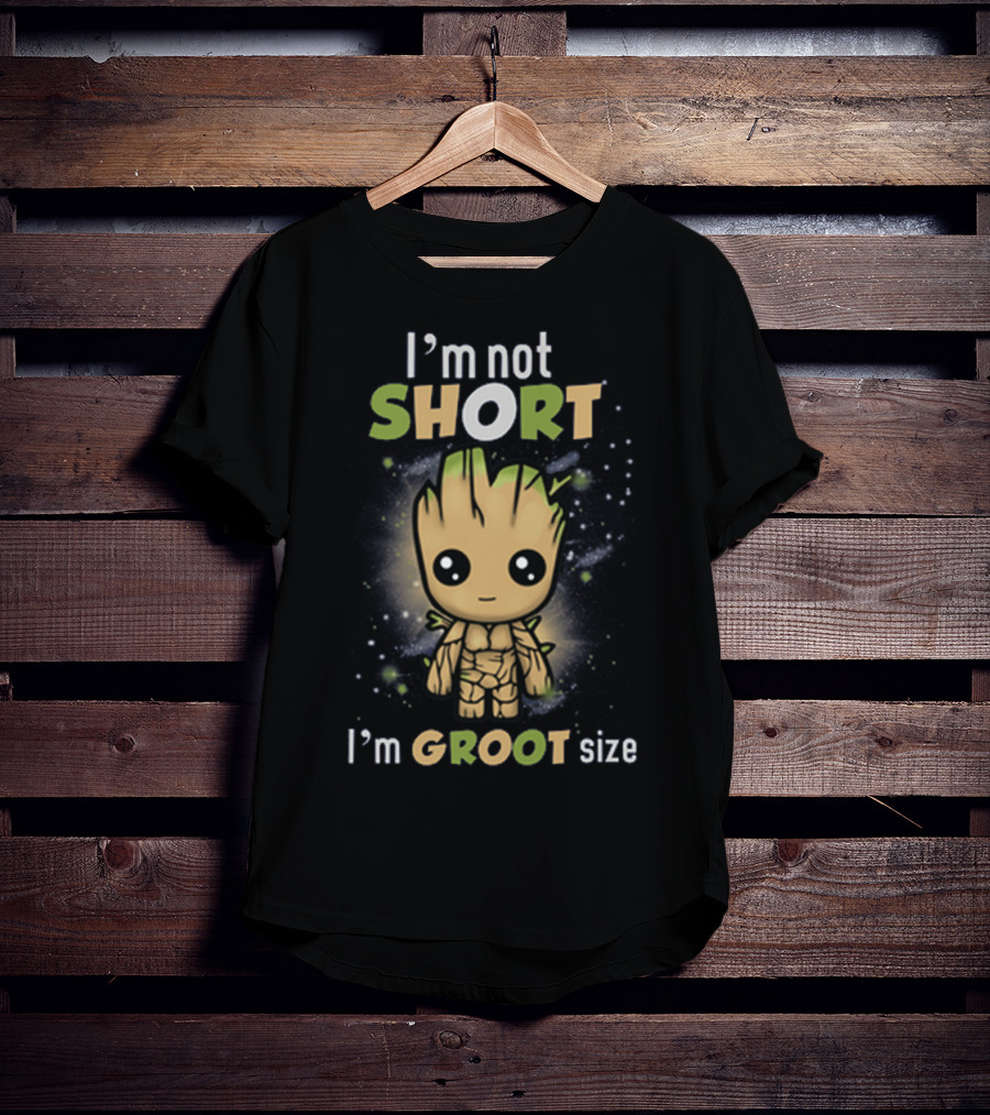 I'm Not Short I'm Groot Size Cute Character T-Shirt