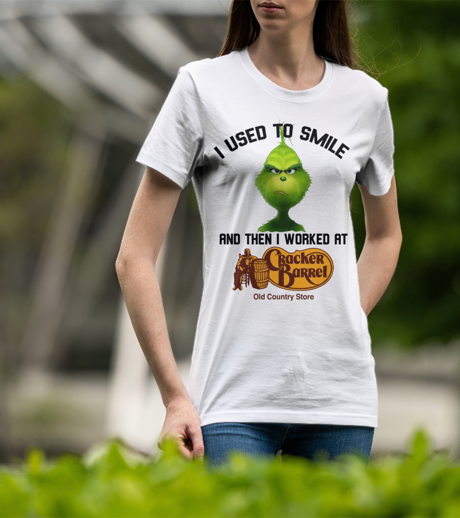 Grinch I Used To Smile And Then I Worked At Cracker Barrel Old Country Store Iconic Humor T-Shirt
