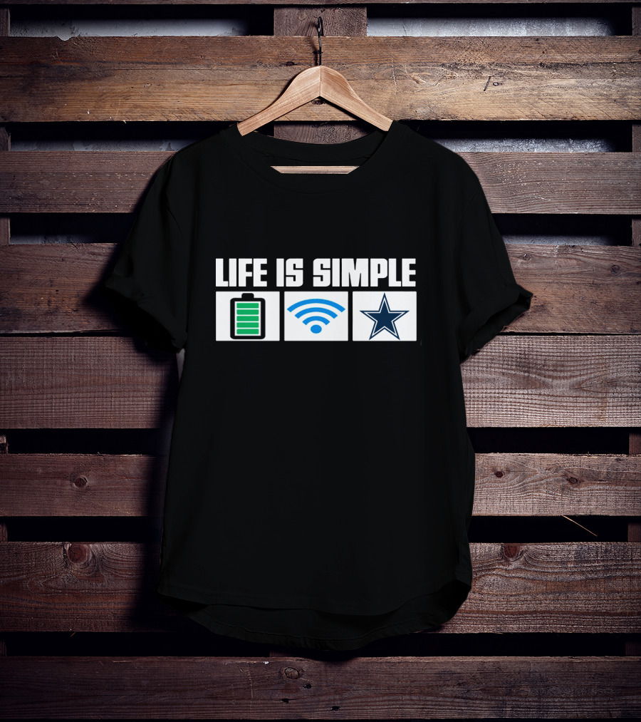Life Is Simple Dallas Cowboys Star Battery Wifi T-Shirt