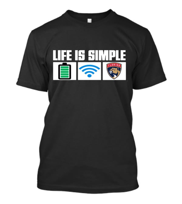 Life Is Simple Battery Wifi Florida Panthers T-Shirt