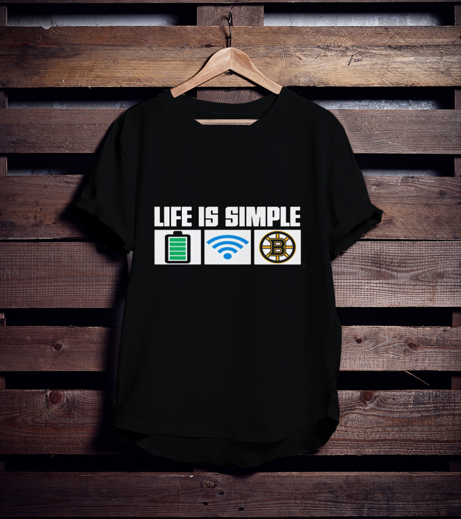 Life Is Simple Battery Wifi Boston Bruins T-Shirt
