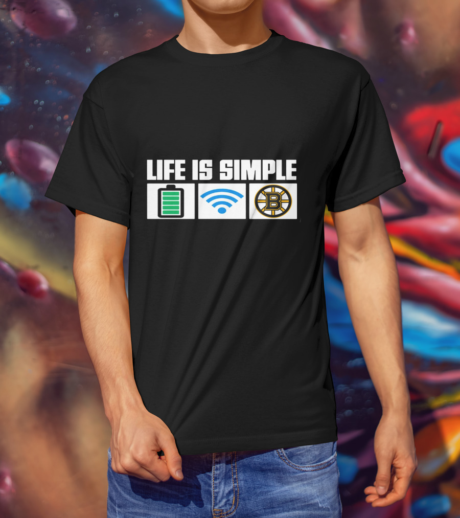 Life Is Simple Battery Wifi Boston Bruins T-Shirt