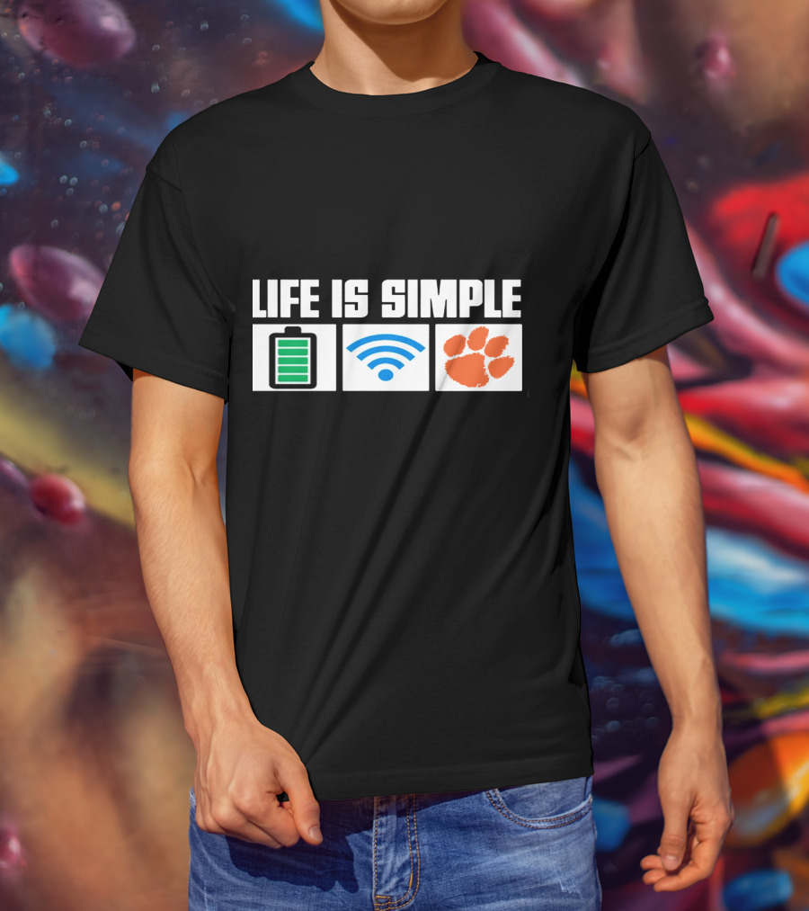 Life Is Simple Battery Wifi Clemson Tigers T-Shirt