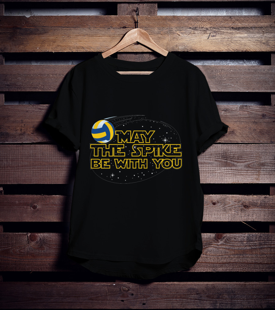 May The Spike Be With You Volleyball T-Shirt