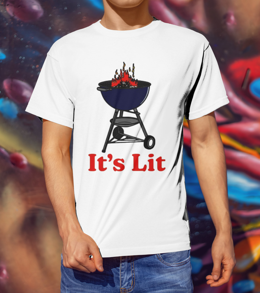 Middleclassfancy It's Lit BBQ Grill Humor T-Shirt