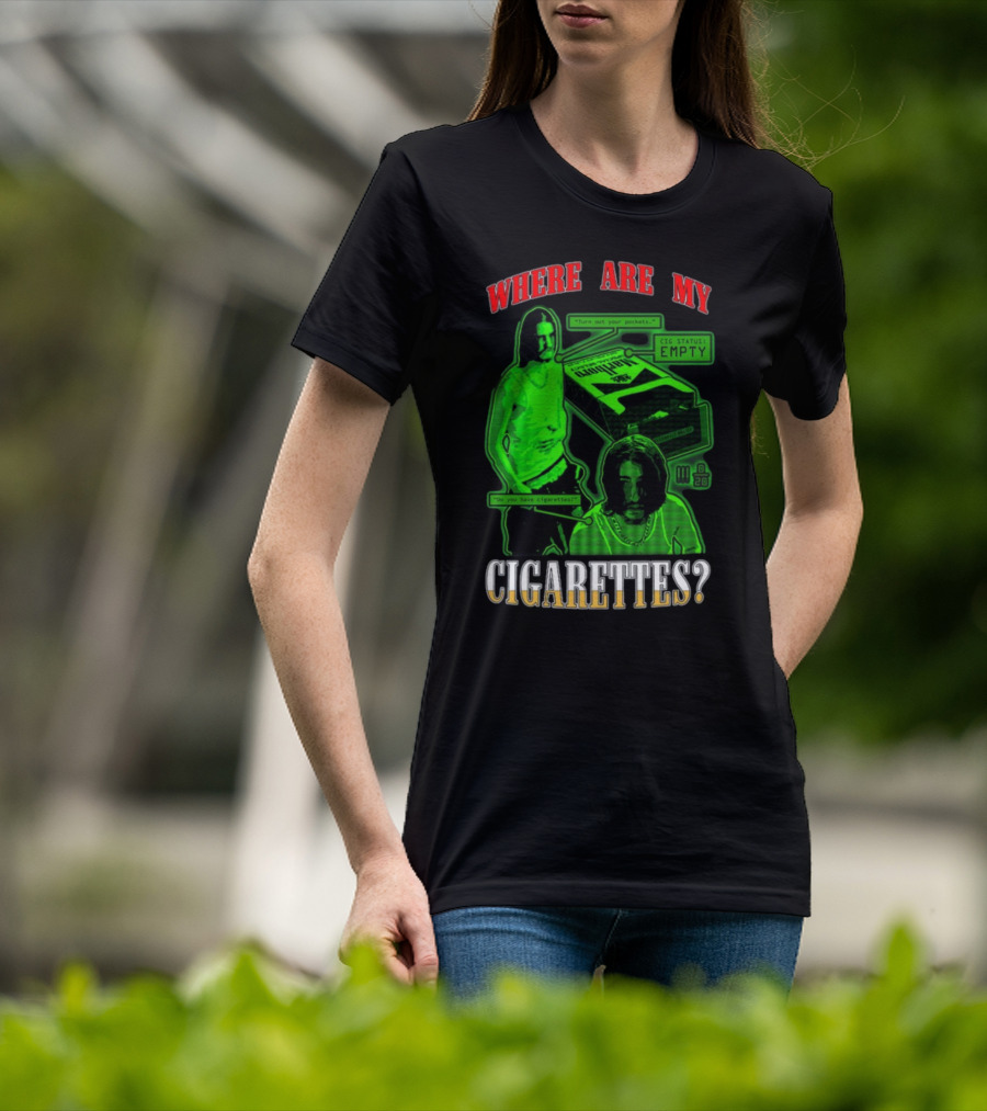 Fishtanklive Where Are My Cigarettes Empty CIG Status Turn Out Your Pockets T-Shirt