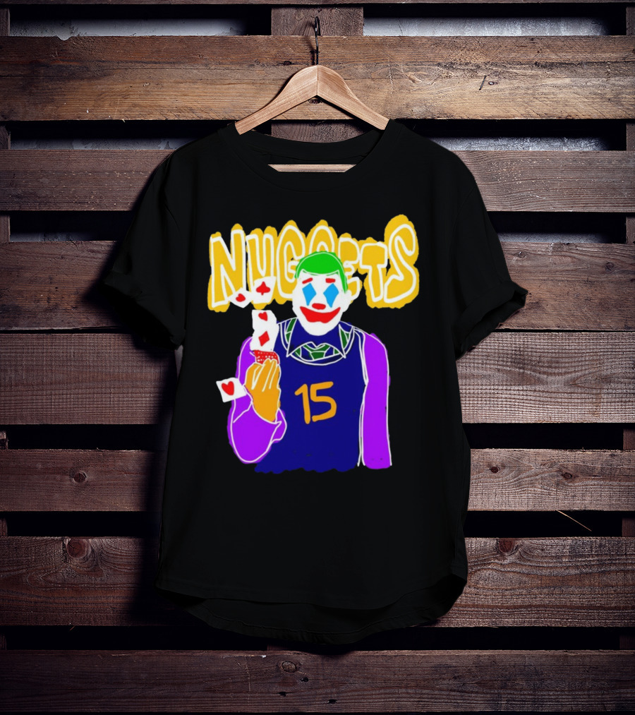 Nuggets 15 Courtside Exclusive Denver Joker Cards T-Shirt