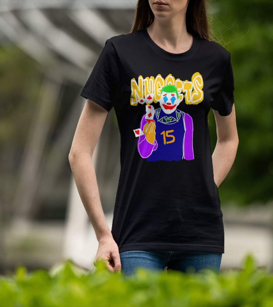 Nuggets 15 Courtside Exclusive Denver Joker Cards T-Shirt