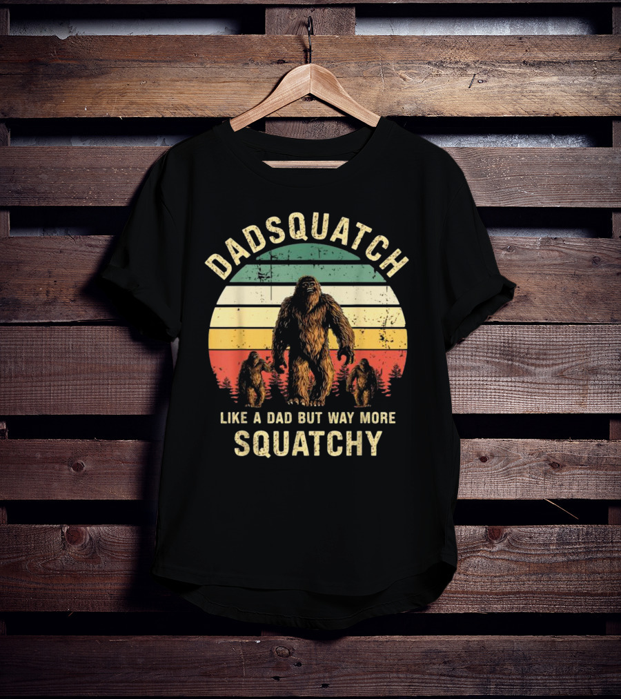Dadsquatch Like A Dad But Way More Squatchy Vintage Bigfoot Forest Sunset T-Shirt