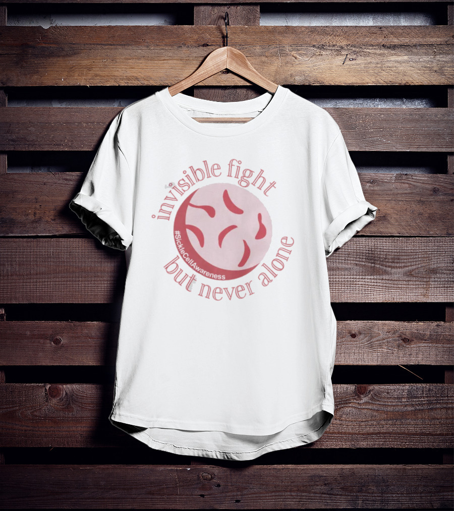 Invisible Fight But Never Alone Sickle Cell Awareness T-Shirt