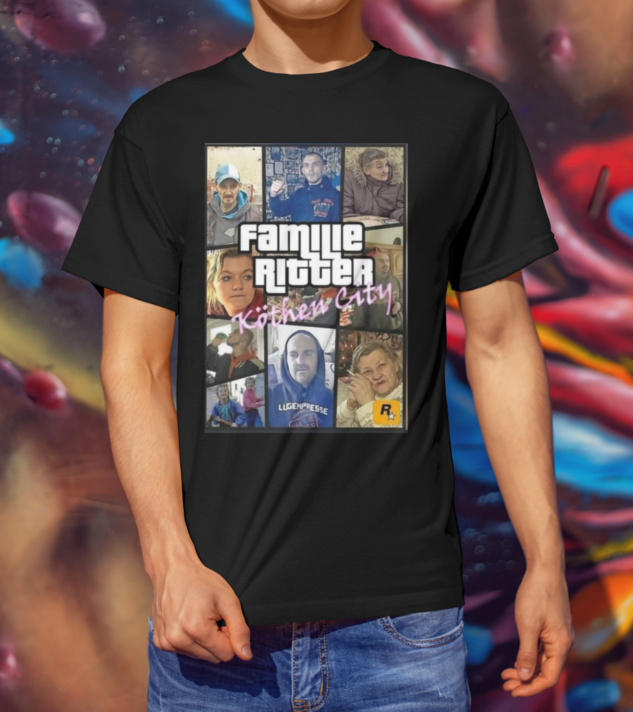 Familie Ritter Köthen City Rockstar Hauer Bermann Lügenpresse T-Shirt