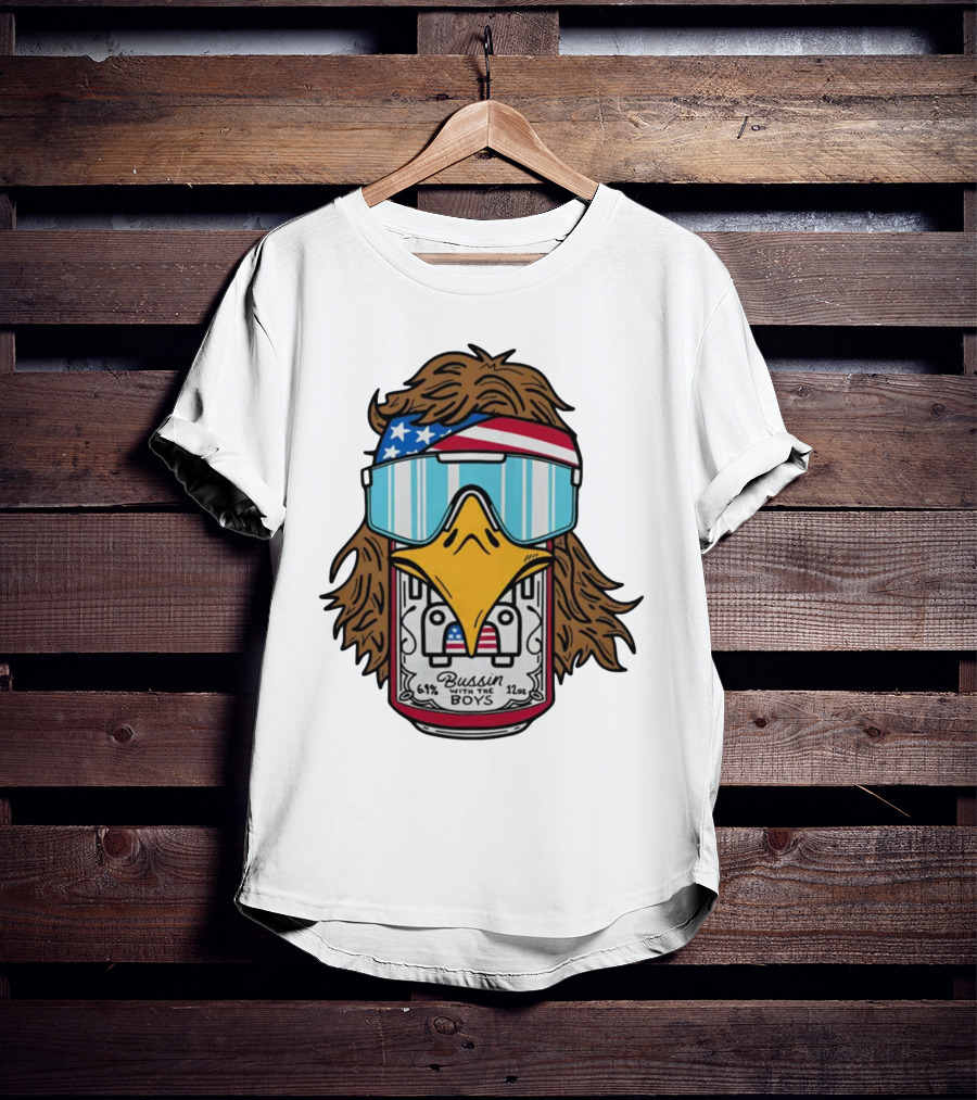 Bussin' With The Boys Eagle 6.1% 12oz USA Flag Shades T-Shirt