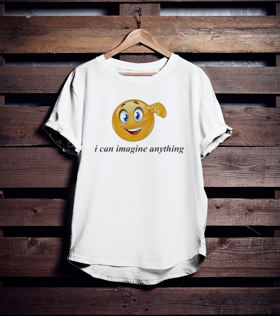 I Can Imagine Anything Emoji Face Thinking Gesture T-Shirt