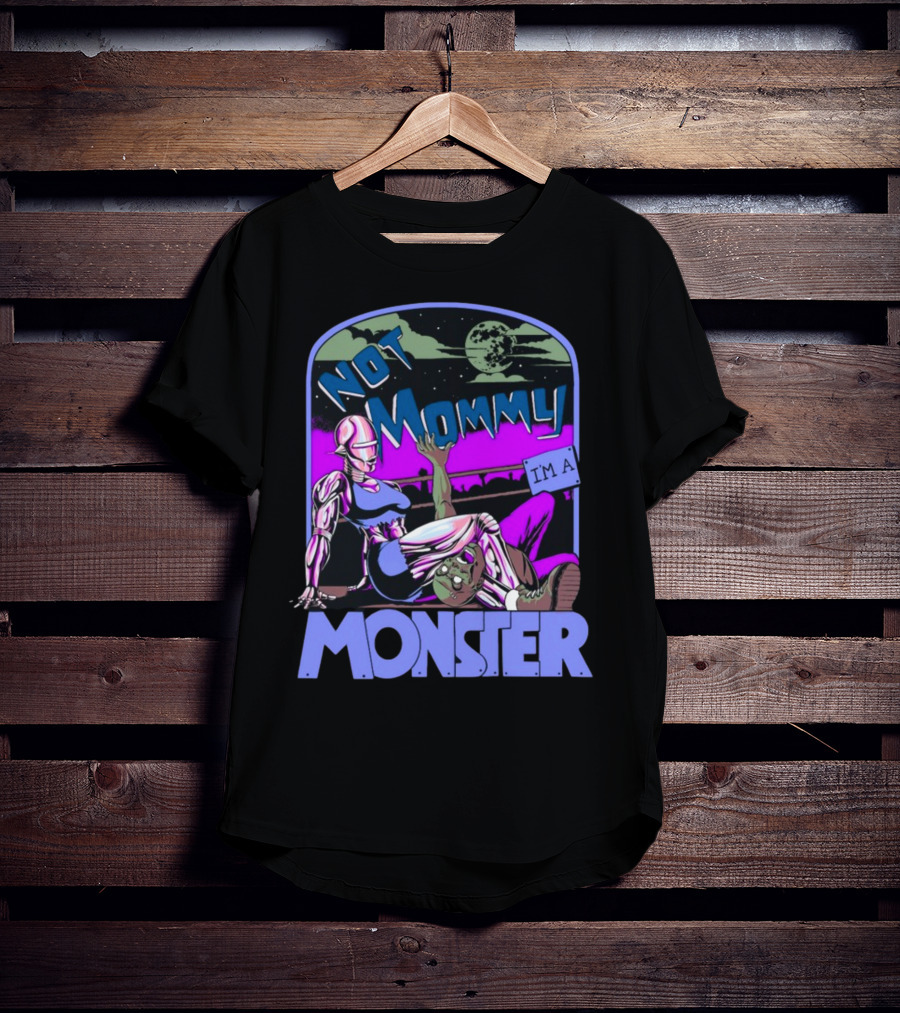 NOT MOMMY I'M A MONSTER Cyborg Woman With Alien Creature Retro Comic Style Full Moon Night Sky T-Shirt