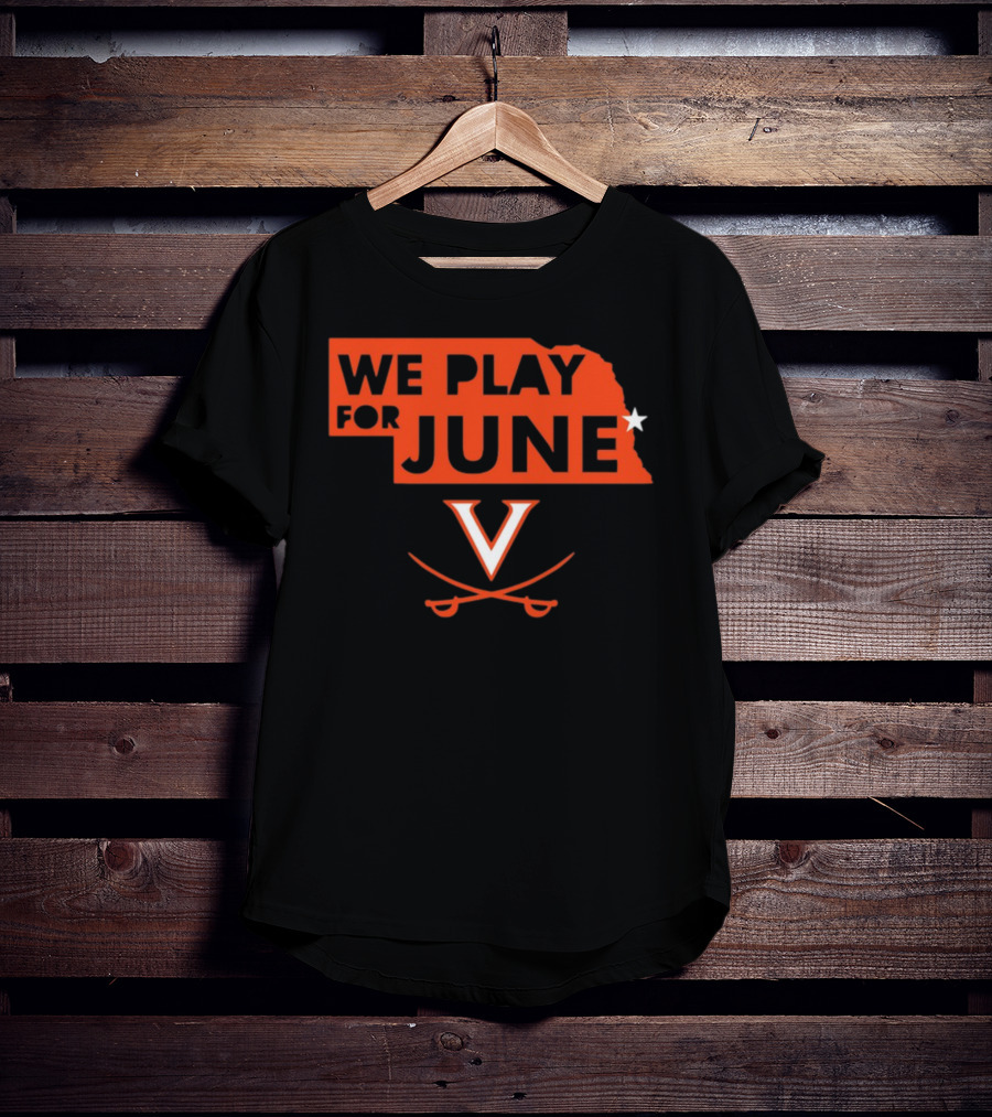 We Play For June Virginia Cavaliers V Logo Nebraska T-Shirt