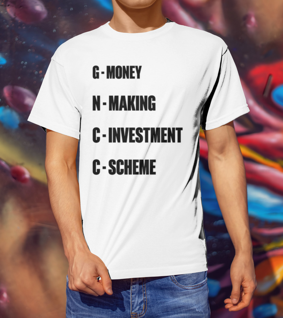 Layiwasabi GNCC Money Making Investment Scheme T-Shirt