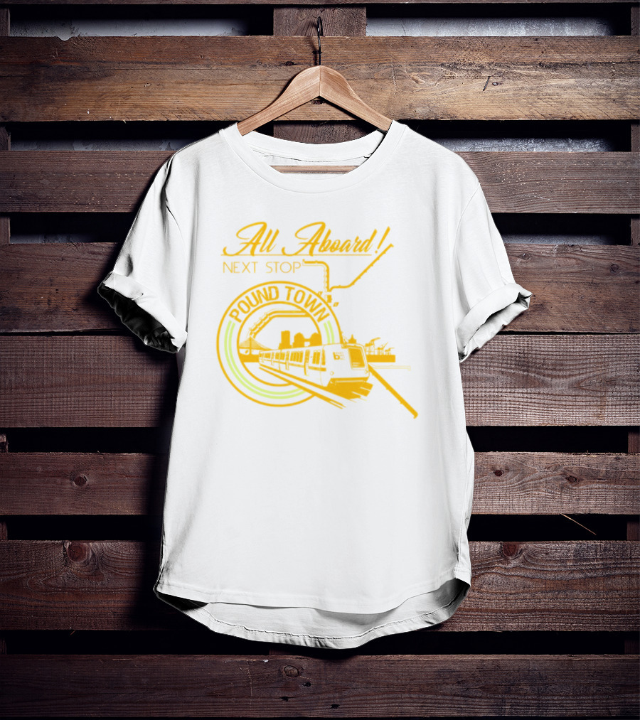 All Aboard Next Stop Pound Town Train City Skyline T-Shirt
