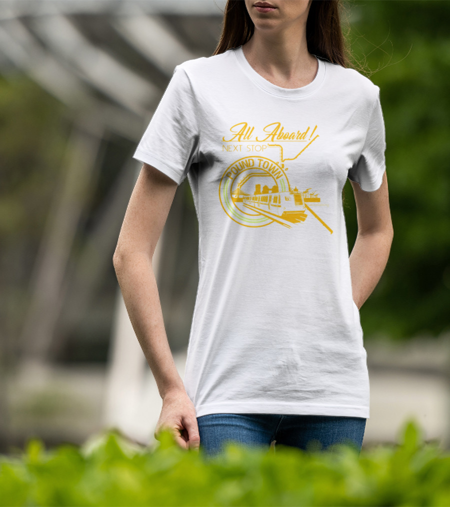 All Aboard Next Stop Pound Town Train City Skyline T-Shirt