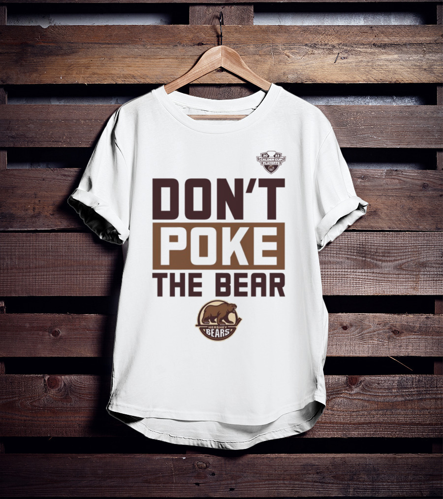 Hershey Bears Hockey Don't Poke The Bear T-Shirt