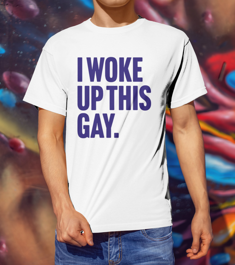 I Woke Up This Gay Bullzerk T-Shirt