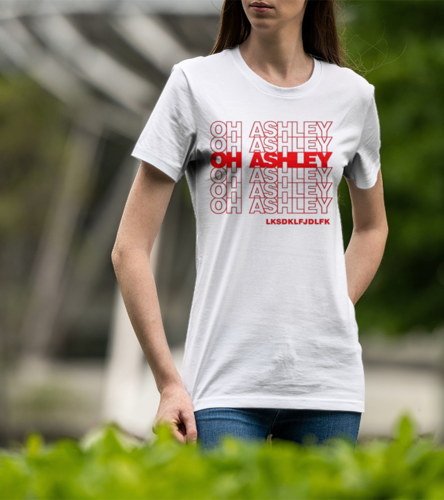 Michael Kovach Oh Ashley Oh Ashley Lksdklfjdlfk T-Shirt