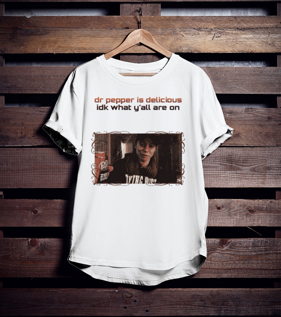 Dr Pepper Is Delicious Idk What Y'all Are On Vintage Style Photo With Can T-Shirt