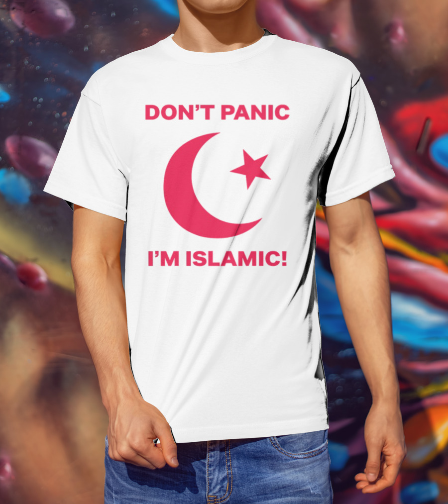 DON'T PANIC I'M ISLAMIC Crescent Star T-Shirt