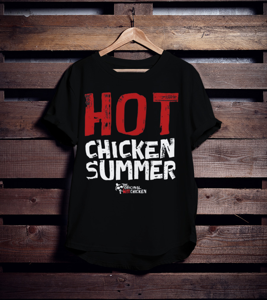 Hot Chicken Summer The Original Hot Chicken T-Shirt