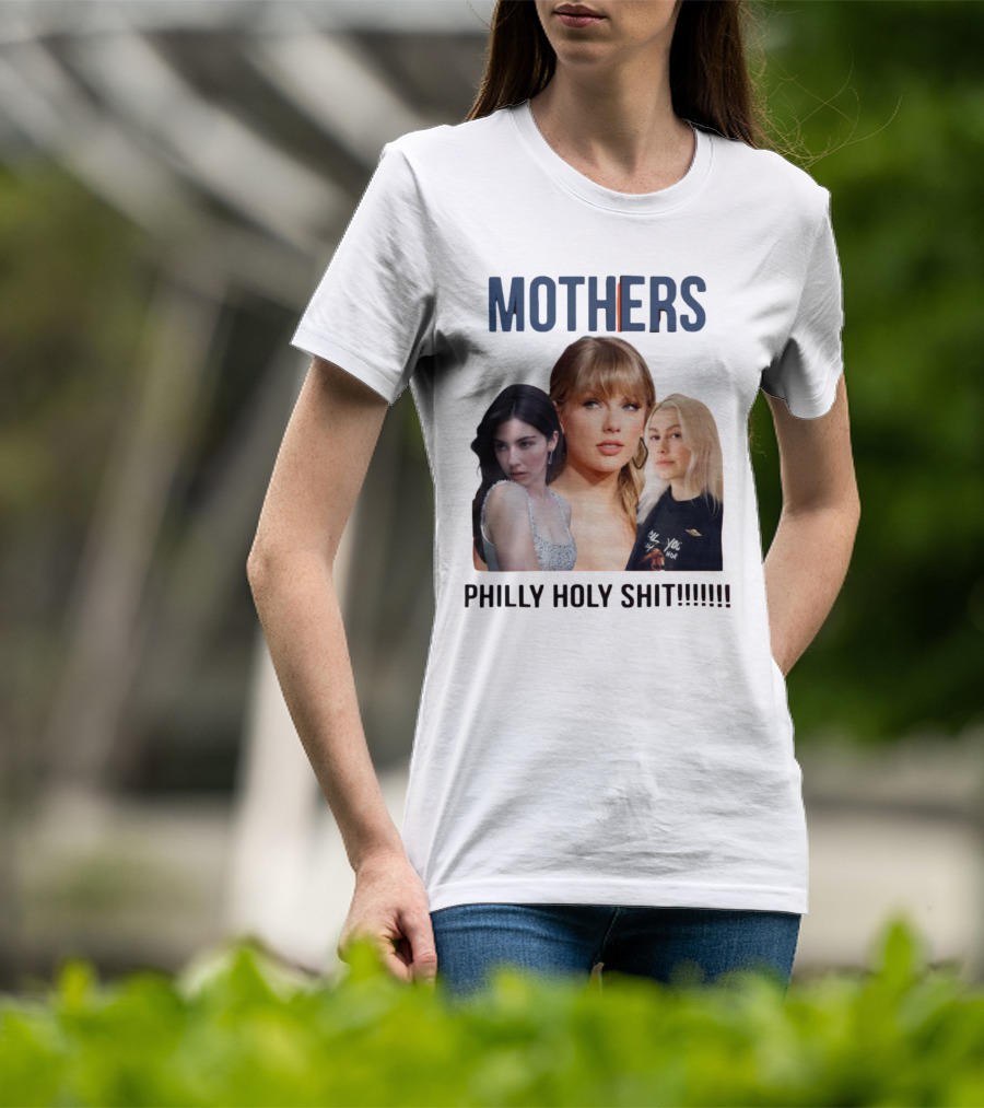 Mothers Philly Holy Shit Taylor Swift Gracie Abrams Phoebe Bridgers T-Shirt