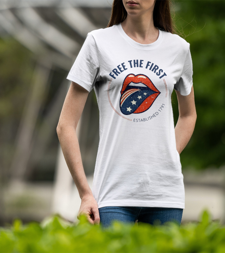 Free The First Established 1791 Patriotic Lips T-Shirt