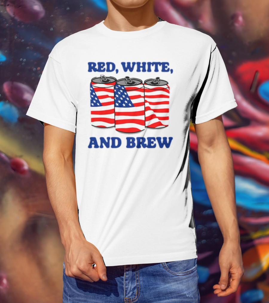 Red White And Brew Middleclassfancy American Flag Cans T-Shirt