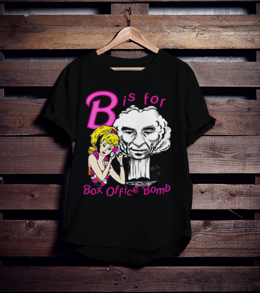 B Is For Box Office Bomb T-Shirt