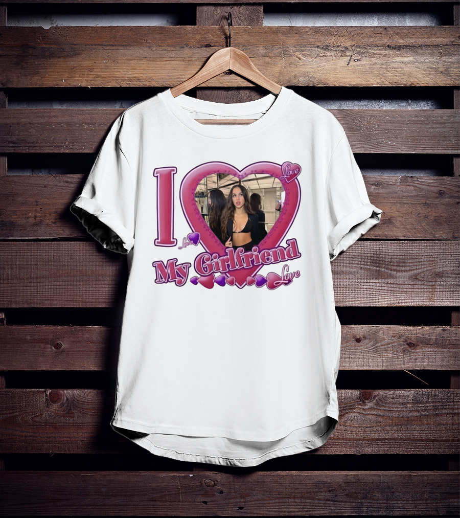 I Love Olivia Rodrigo Love My Girlfriend T-Shirt
