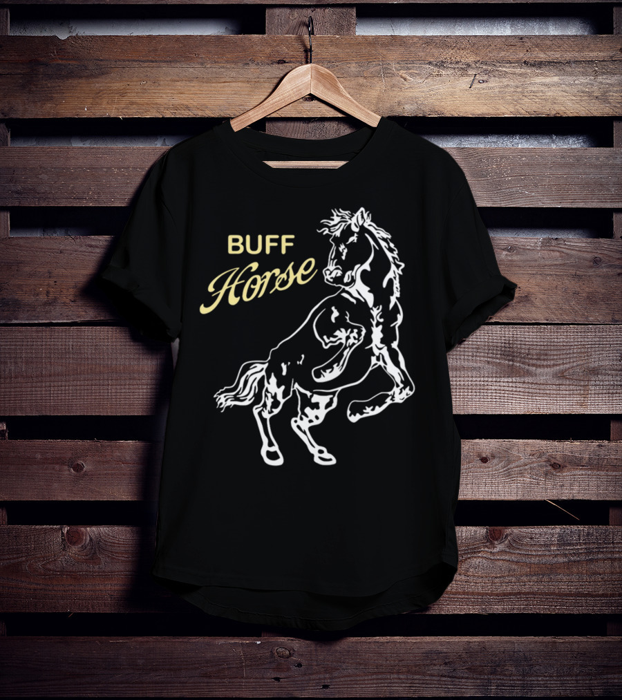 BUFF HORSE T-Shirt