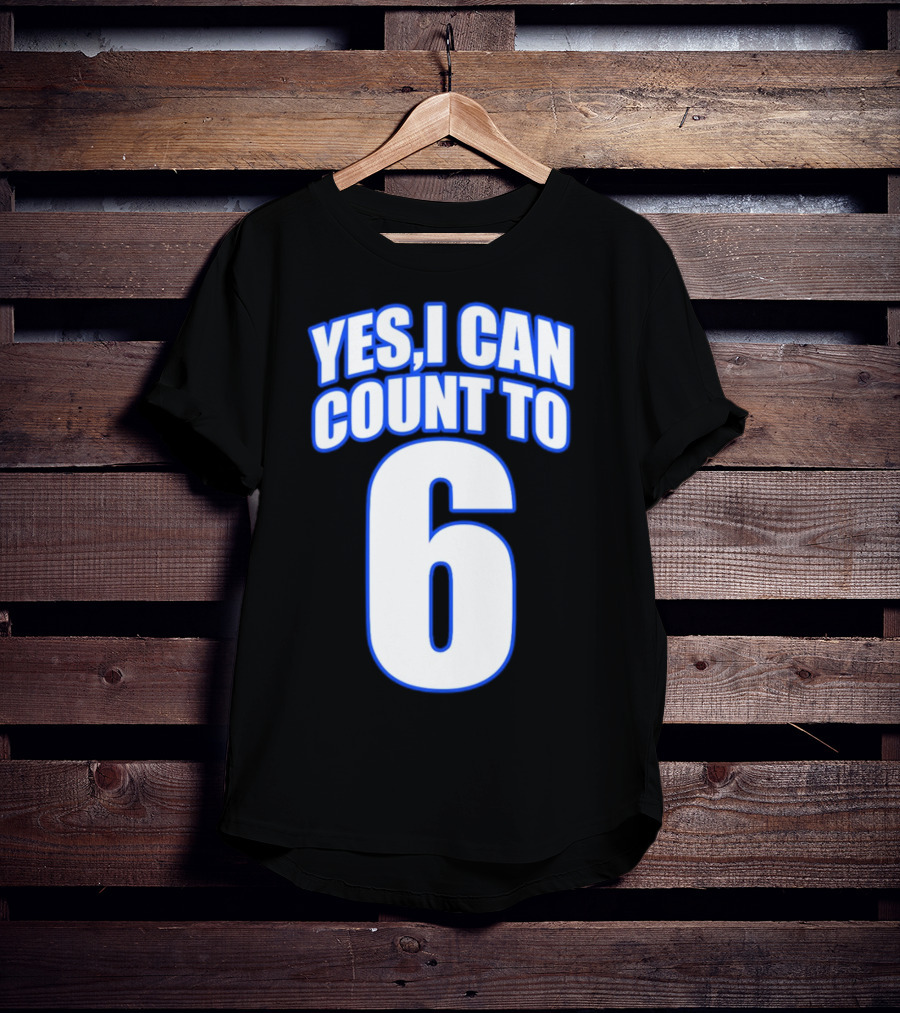 Kevin O’Sullivan Yes I Can Count To 6 T-Shirt
