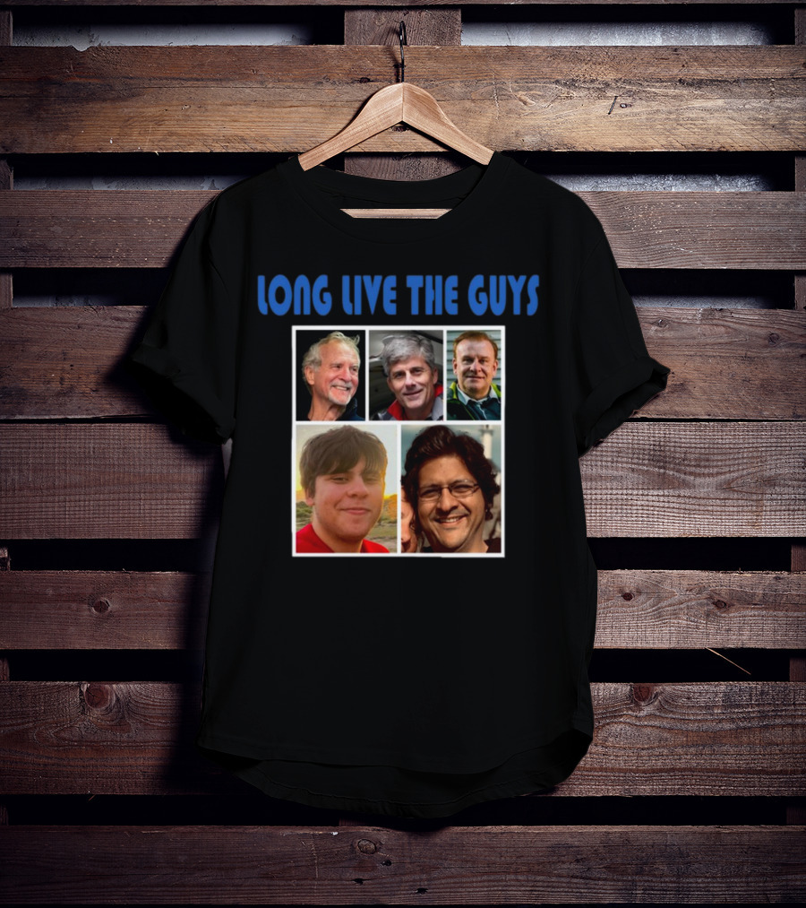 Long Live The Guys Victim Of Oceangate T-Shirt
