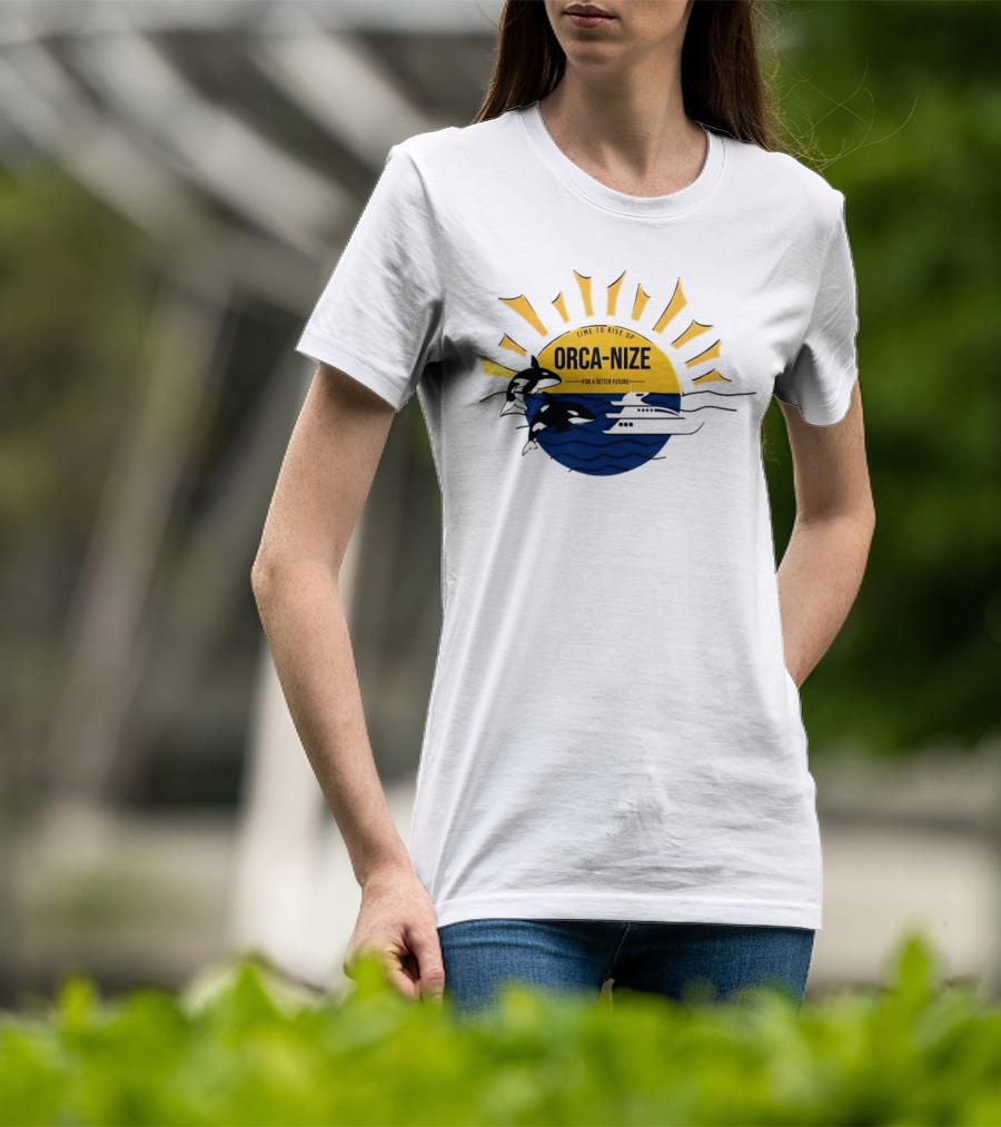 Time To Rise Up Orca Nize For A Better Future Sun And Orcas With Boat Scene T-Shirt