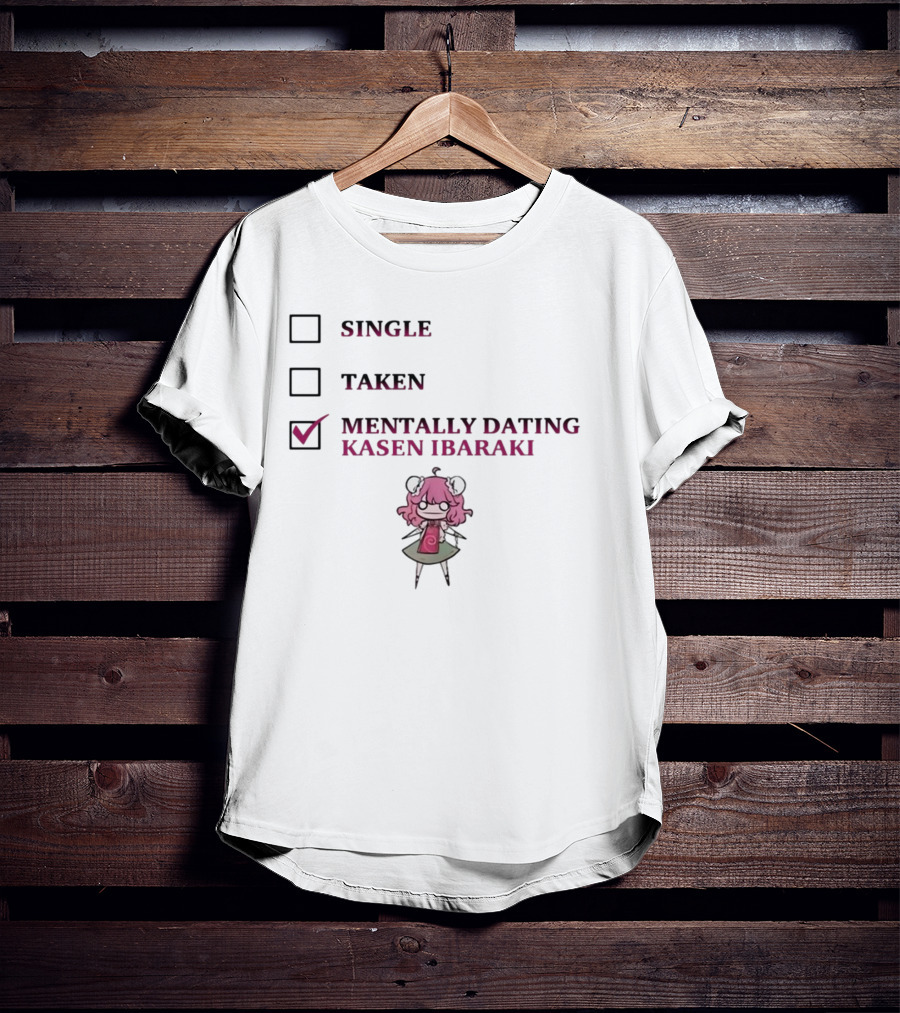 Single Taken Mentally Dating Kasen Ibaraki Character Checkbox T-Shirt