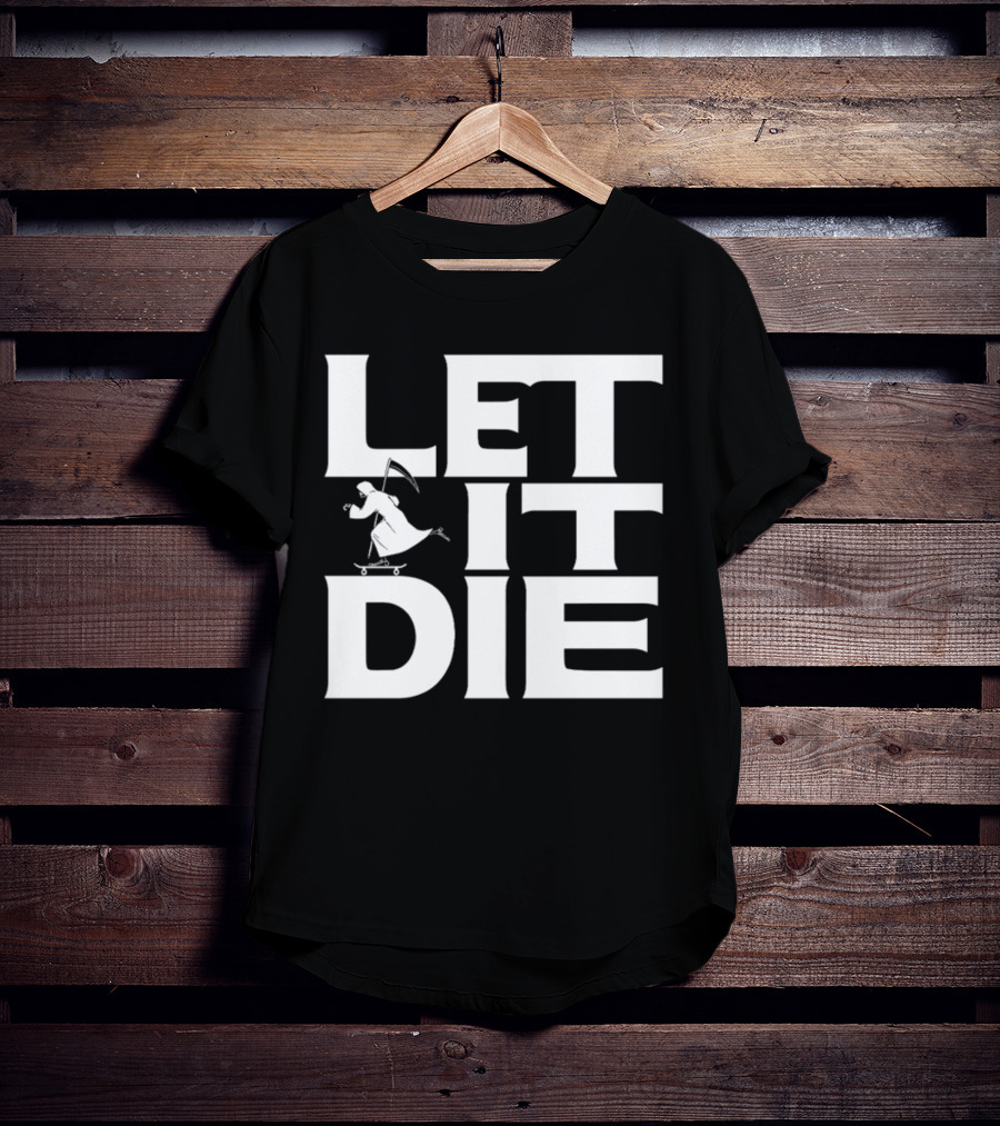 LET IT DIE Grim Reaper Skateboarding T-Shirt
