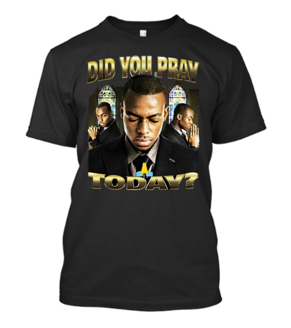 Did You Pray Today Reflective Prayer Stained Glass Background T-Shirt